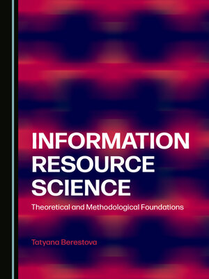 cover image of Information Resource Science